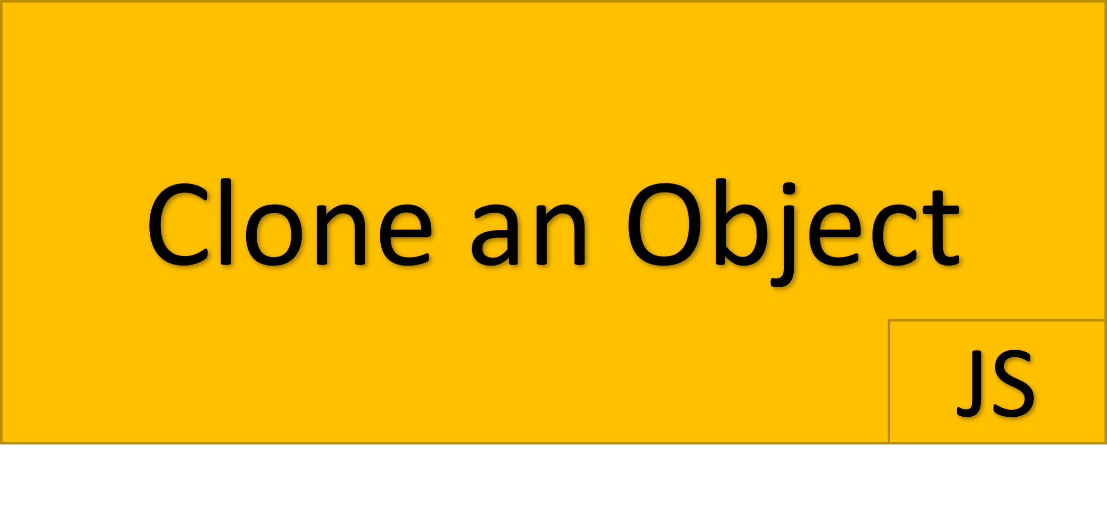 How to clone object in JavaScript?